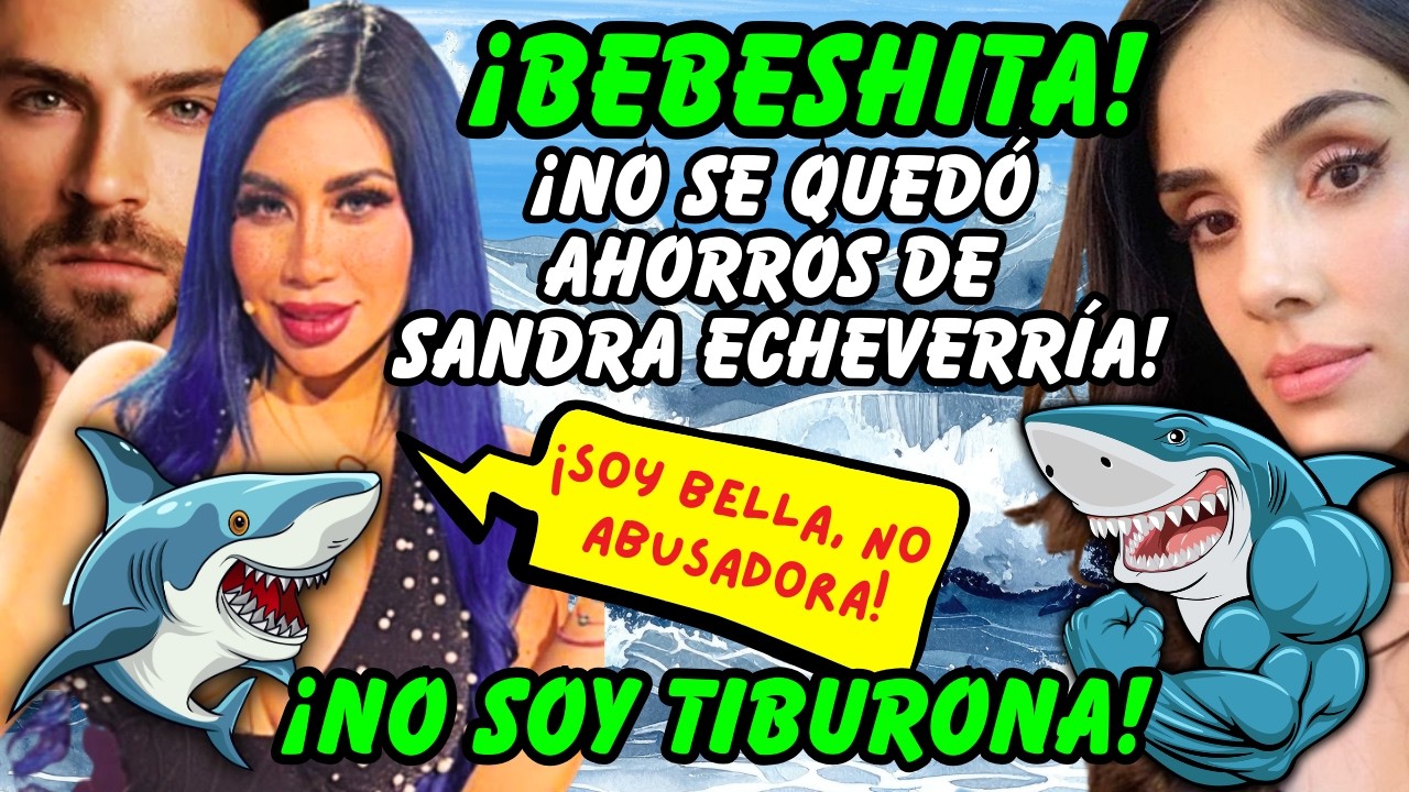 ¡BEBSHITA NO LE R0BÓ A SANDRA ECHEVERRÍA! #viral #youtubeshorts #youtube