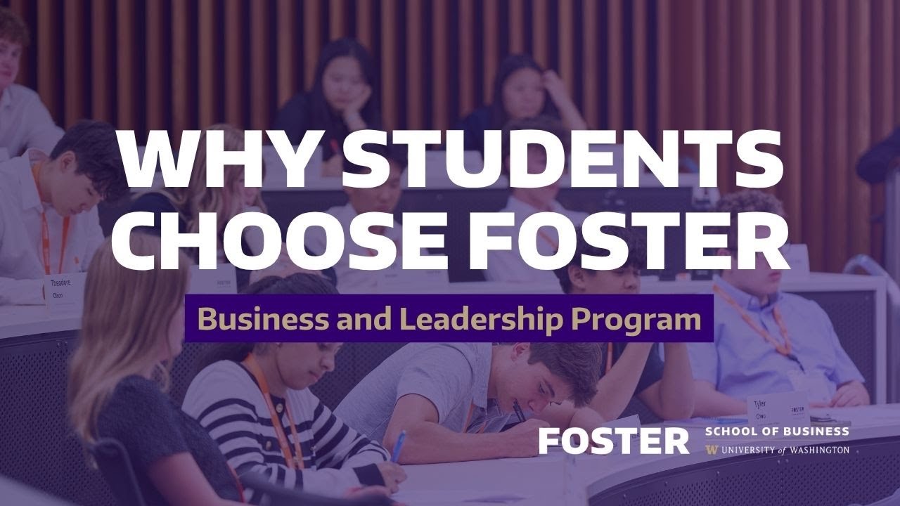 Why Students Choose Foster | UW Foster Business and Leadership Program