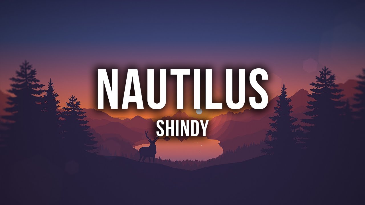 Shindy - Nautilus [Lyrics]