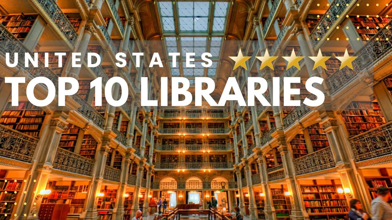 TOP 10 MOST BEAUTIFUL LIBRARIES IN THE UNITED STATES EVERY READER SHOULD VISIT