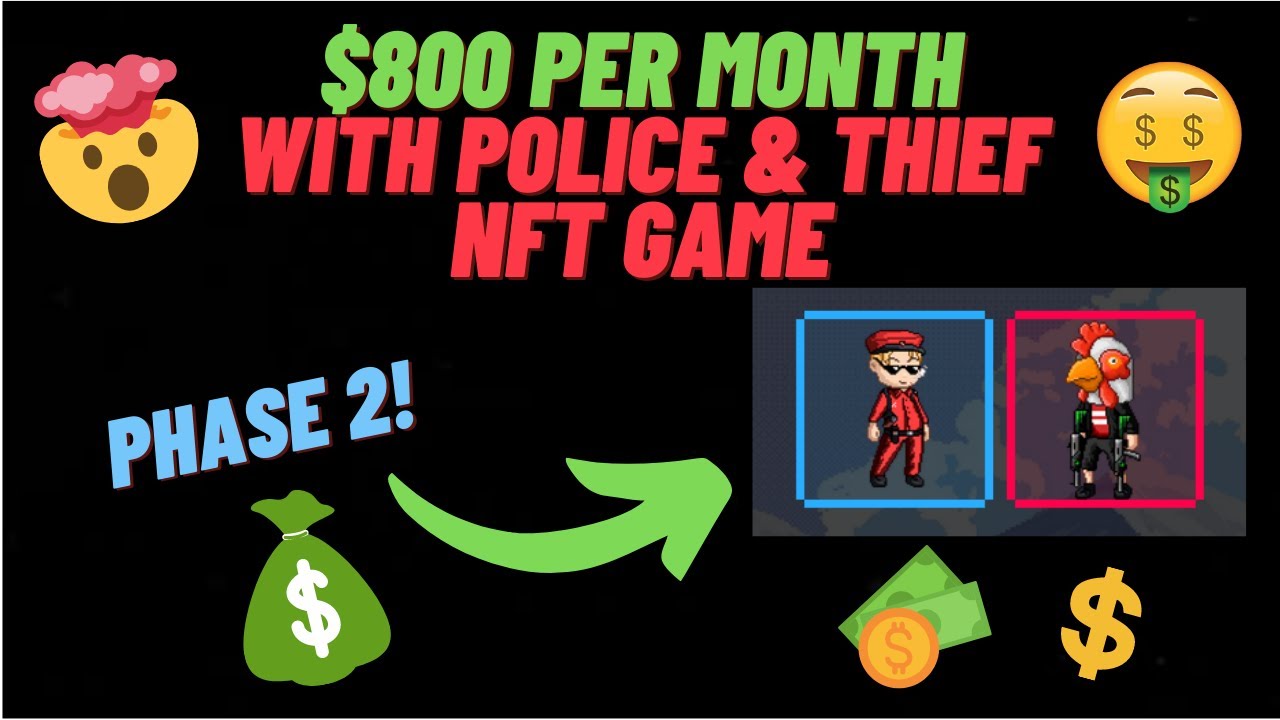 Police & Thief NFT Game Phase 2 | $800 per month passive income opportunity 🤑🤑