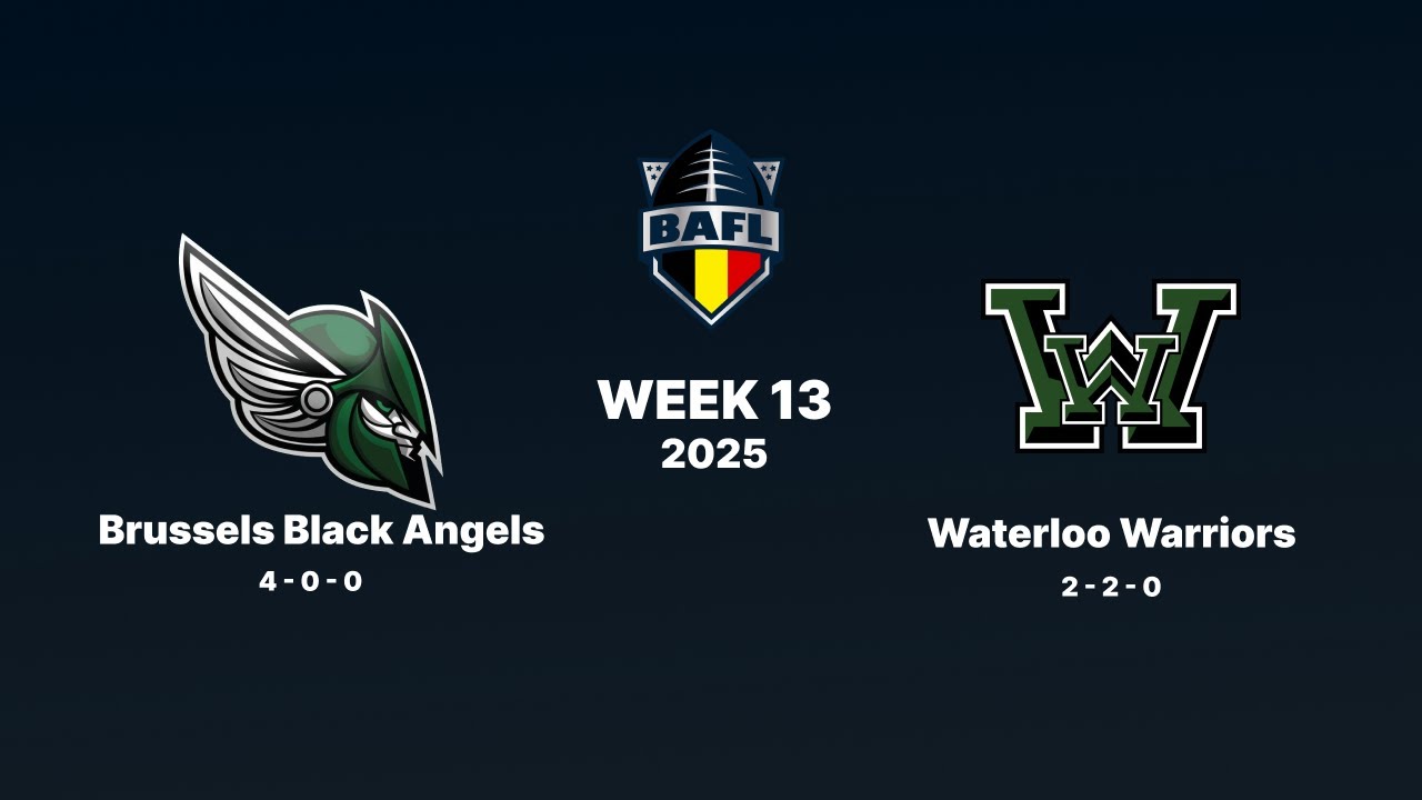 2025 BAFL DIV1 - WEEK 13: BRUSSELS BLACK ANGELS @ WATERLOO WARRIORS