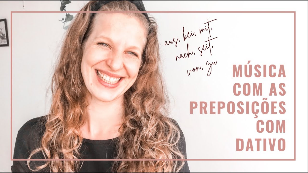 MÚSICA para lembrar as preposições com DATIVO • Musik für Präpositionen mit Dativ