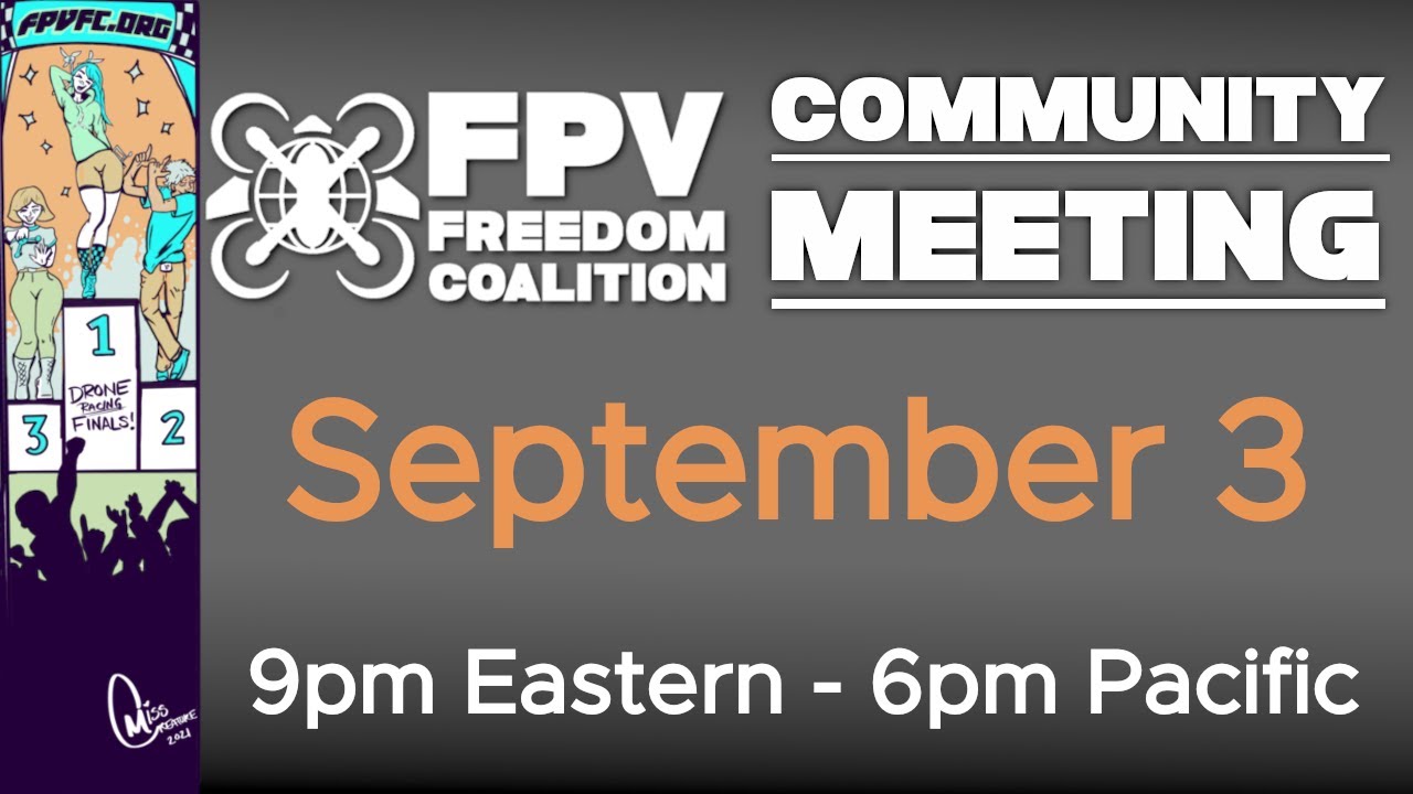 FPV Freedom Coalition Community Meeting Livestream