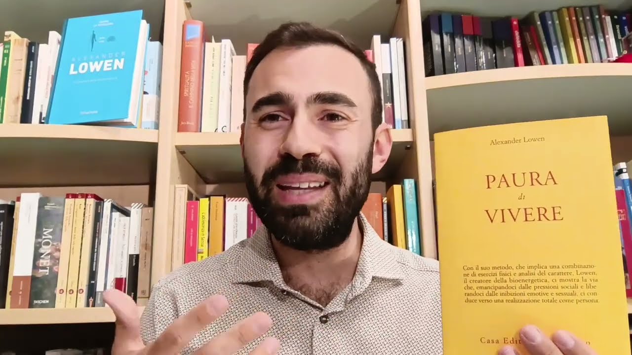Paura di vivere di Alexander Lowen: riassunto, analisi e commento