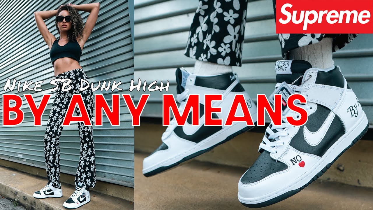 ANOTHER CLASSIC SUPREME SB DUNK!  Supreme x Nike SB Dunk High By Any Means Review and Styling