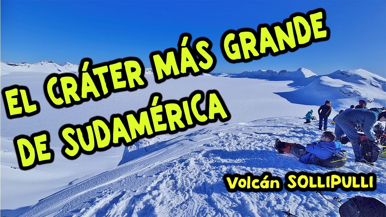 Ascenso trekking al Volcan sollipulli Araucanía andina - The Sollipulli Trekking