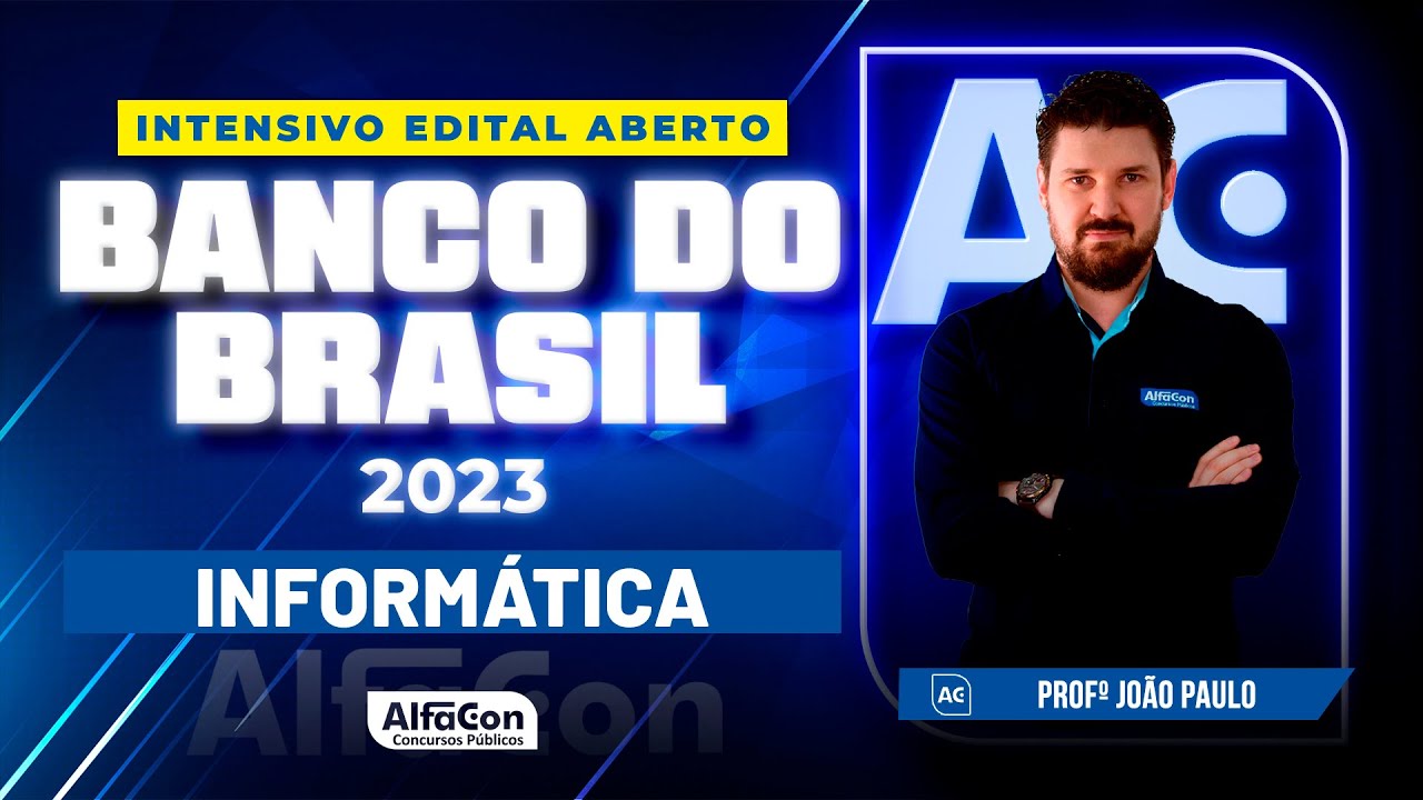 Concurso Banco do Brasil 2023 - Intensivo Edital Aberto - Informática - AlfaCon