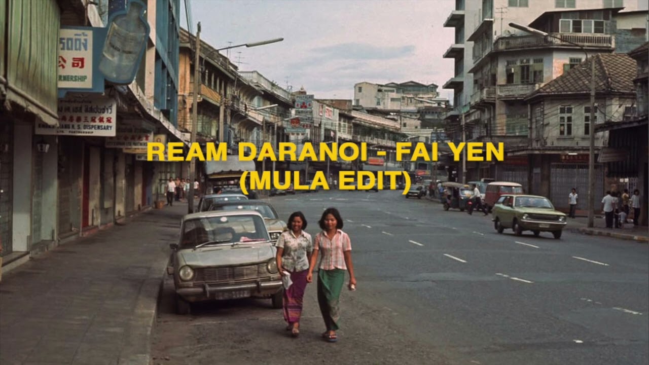 Ream Daranoi - Fai Yen (Mula edit)