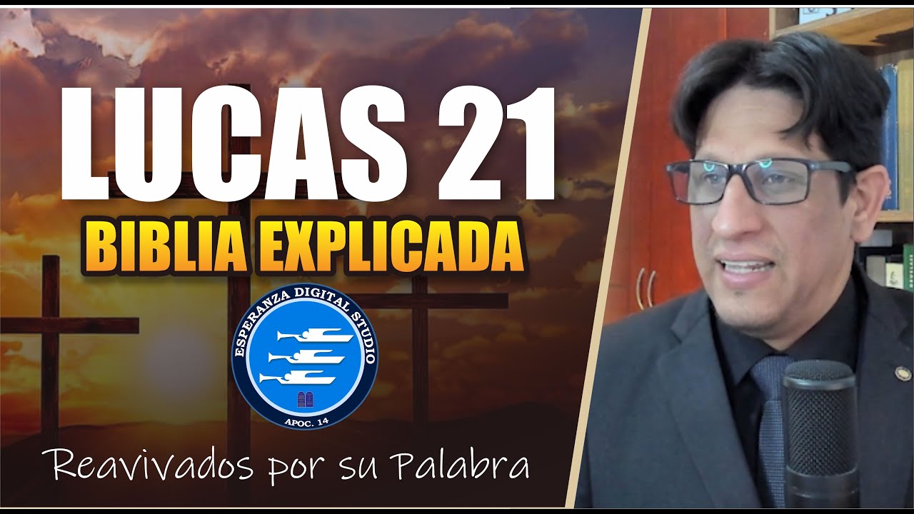 ✅ LUCAS 21 - EXPLICADO 🔥 | Reavivados por su Palabra || 03 DE OCTUBRE 2024