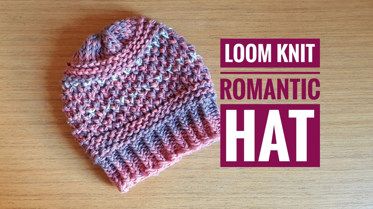 How to Loom Knit the Romantic Hat (DIY tutorial)