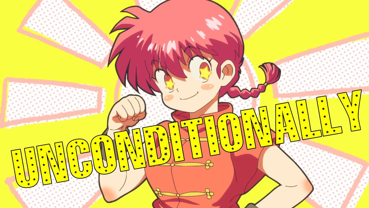 Ranma &frac12; - ❤️Unconditionally❤️