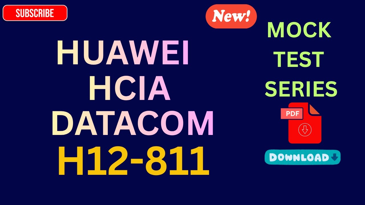 Mock Test: Huawei (H12-811) - HCIA Datacom | Series 2026 Set-5/5