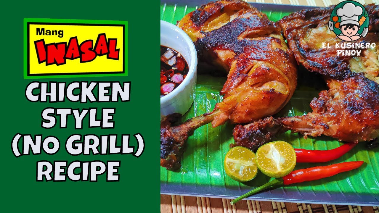 MANG INASAL CHICKEN RECIPE NO GRILL NO OVEN | PAN FRIED CHICKEN INASAL RECIPE