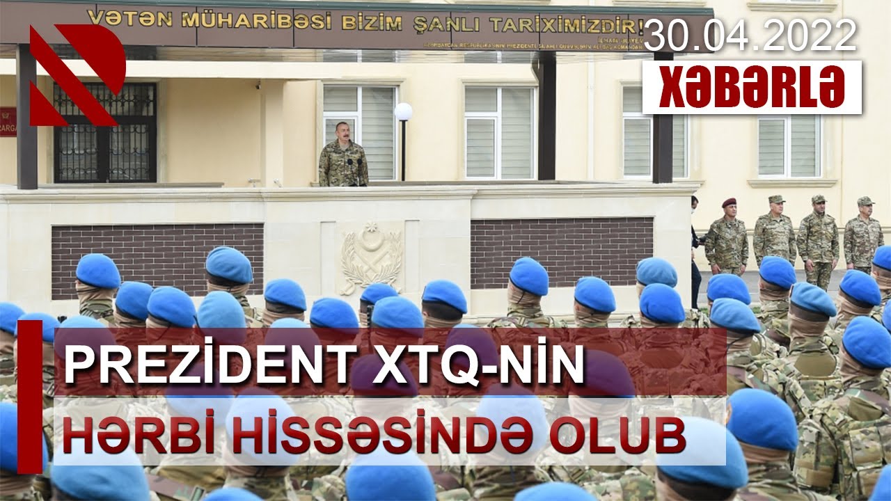 Prezident İlham Əliyev XTQ-nin hərbi hissəsində olub