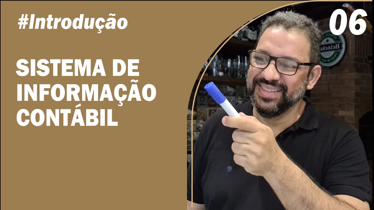 AULA 06 | O SISTEMA DE INFORMAÇÃO CONTÁBIL