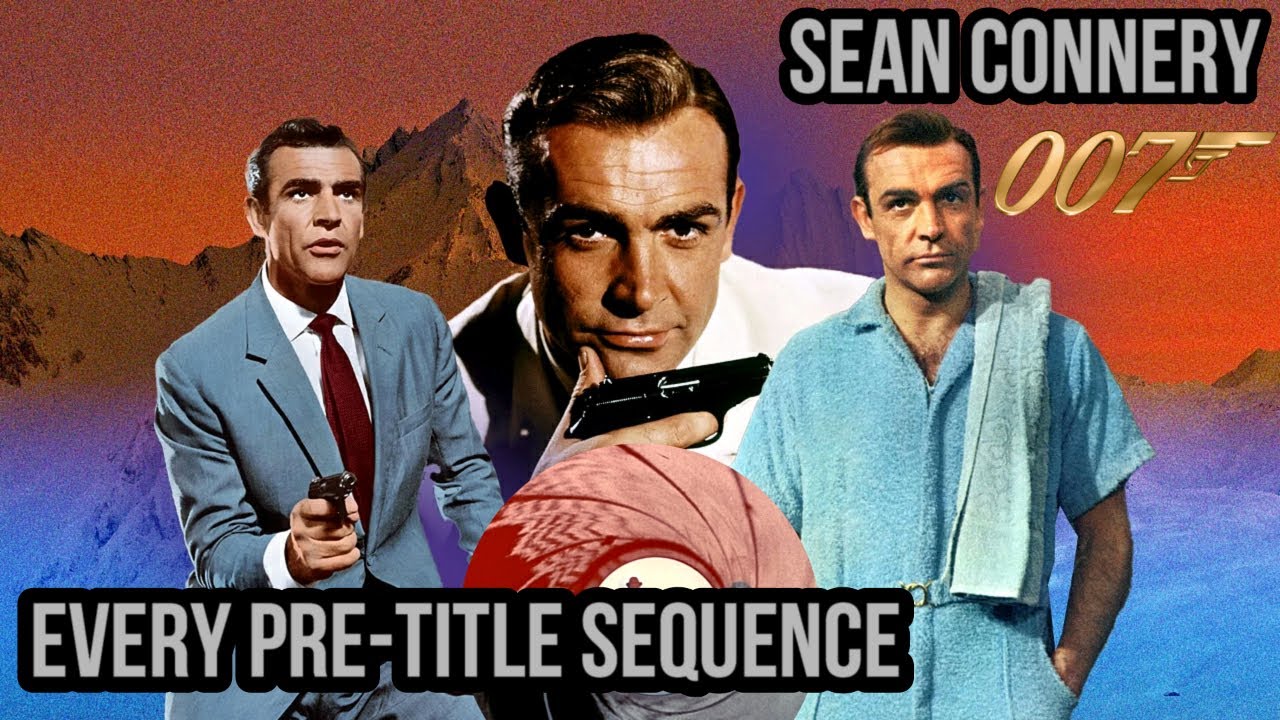 Every 007 Pre-title Sequence | Sean Connery (4K UHD)
