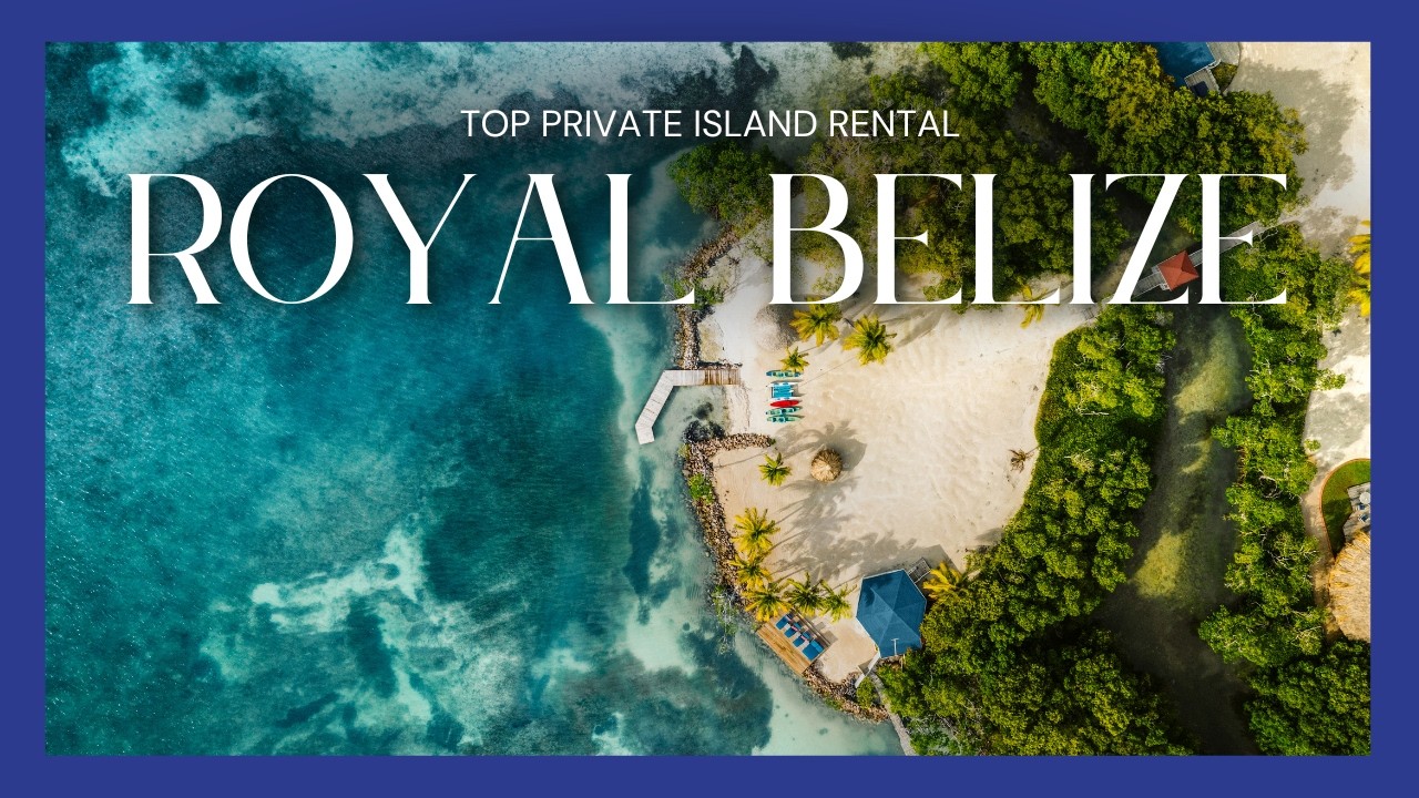 Best Private Island Rental in Belize | Royal Belize