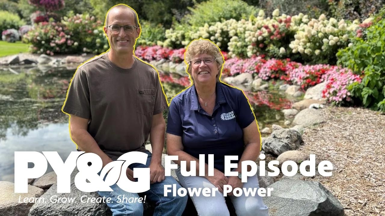 Flower Power | Prairie Yard & Garden Season 39, Episode 10