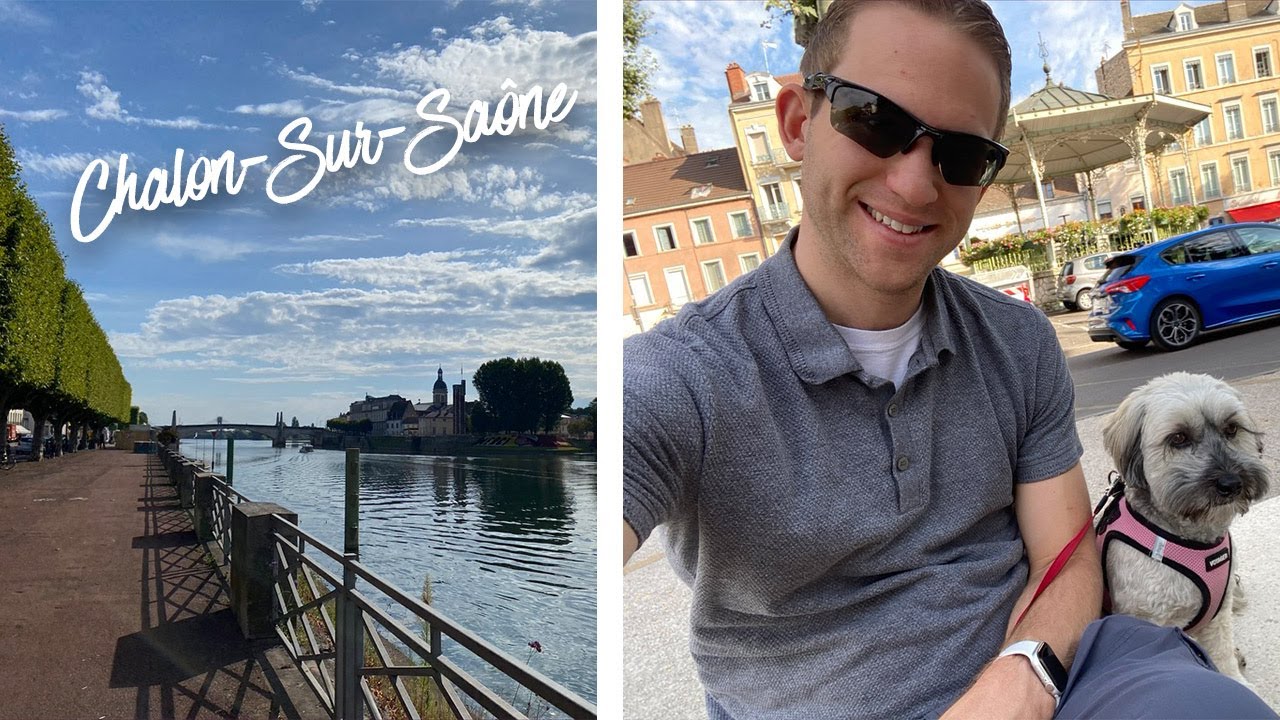 A Week in Chalon-sur-Sa&ocirc;ne - Working and Exploring