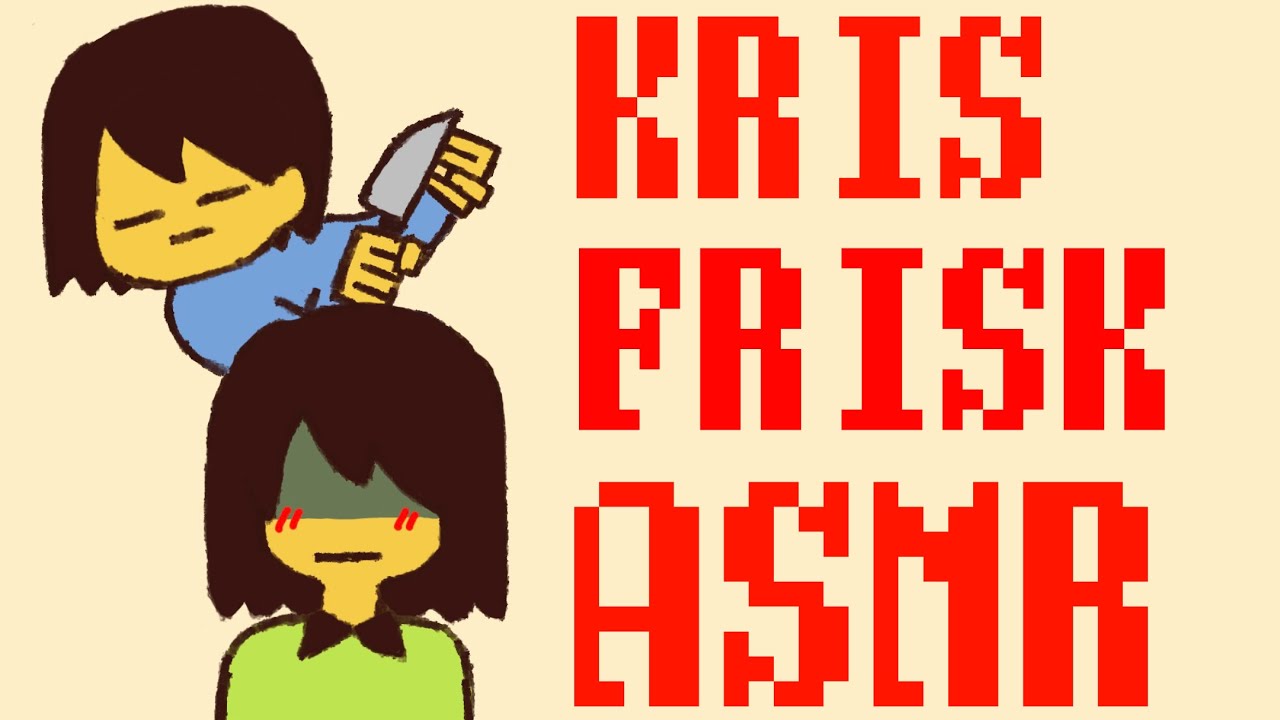 【UNDERTALE&times;DELTARUNE】Frisk＆kris asmr