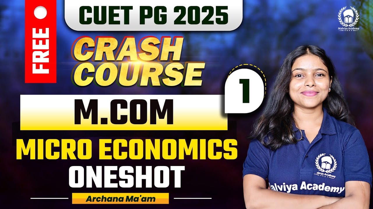 CUET PG 2025 M.Com  Free Crash Course | Micro Economics One Shot | Archana Ma'am