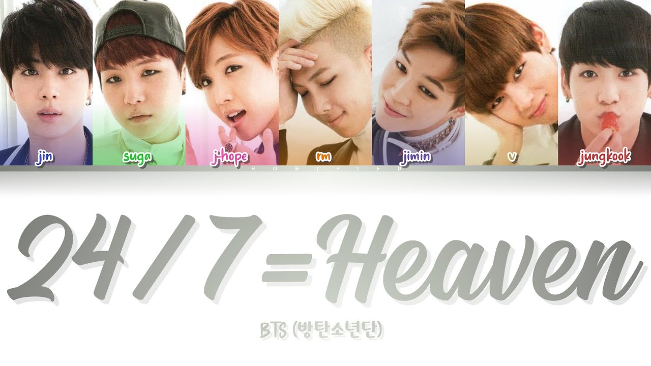 BTS (방탄소년단) – 24/7=Heaven (Color Coded Lyrics/Han/Rom/Eng)