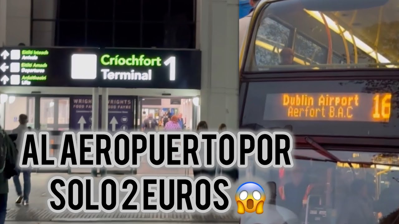IR AL AEROPUERTO DE DUBLIN EN BUS
