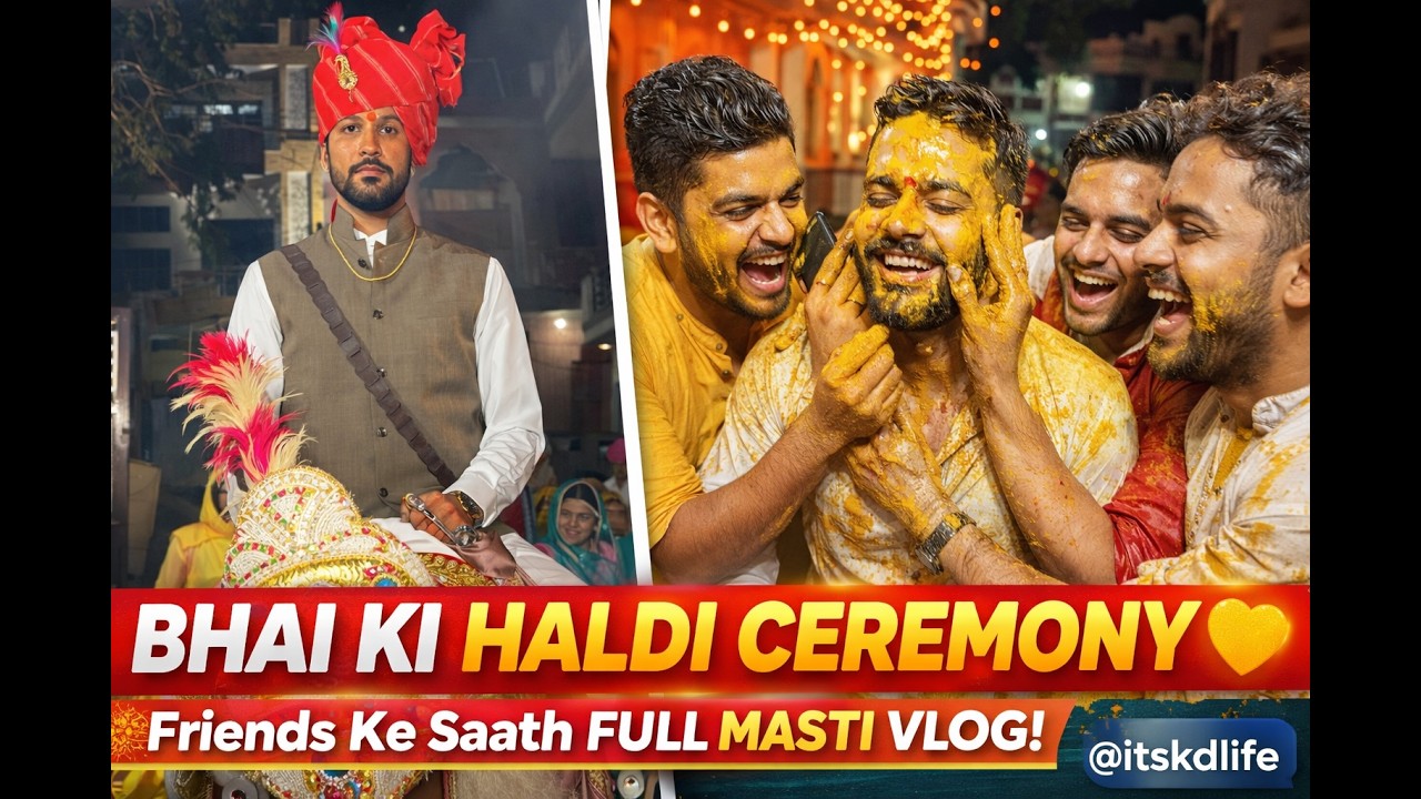 Bhai Ki Haldi Ceremony 💛 | Friends Ke Saath Full Masti Vlog | Wedding Vlog