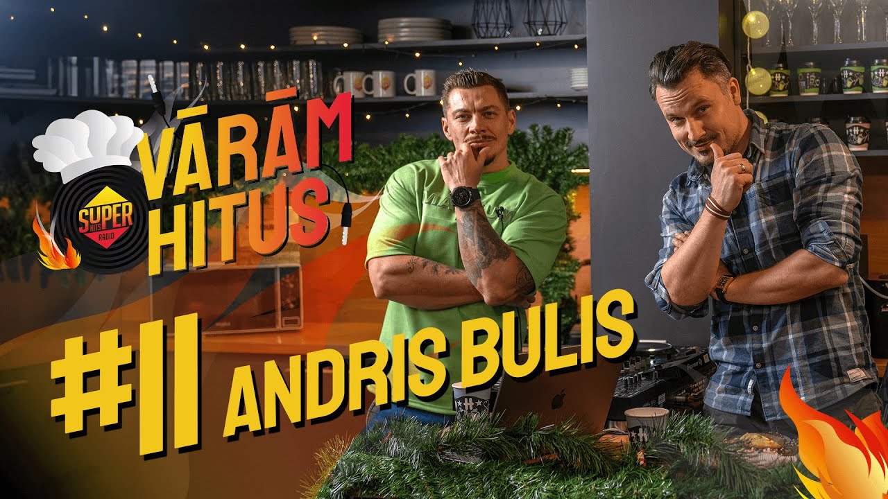 VĀRĀM HITUS| #11 Andris Bulis