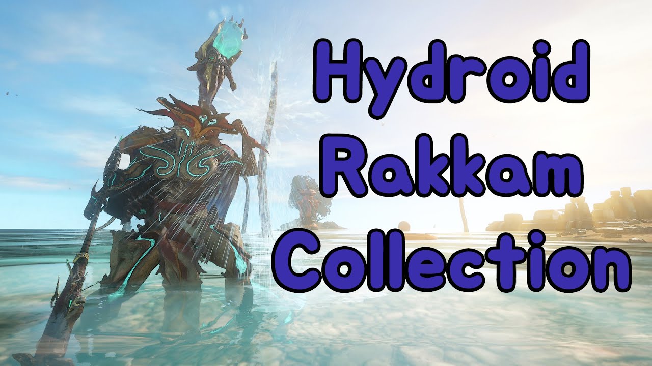 Warframe. Hydroid Rakkam Collection Review.