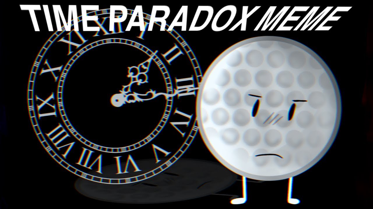 TIME PARADOX MEME // GOLFBALL AND BOZO BFDI //  IDFB LORE? // not og