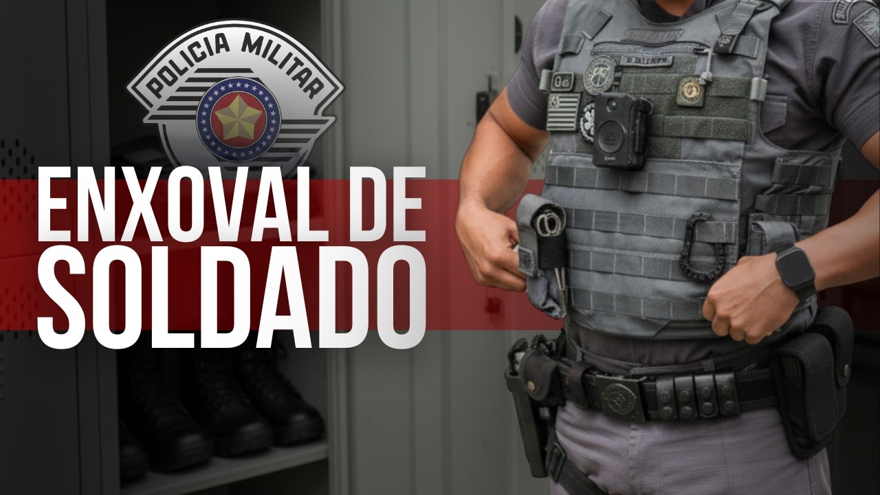 🚨👮🏻&zwj;♂️ENXOVAL SOLDADO PM-SP 2025 | Por Leandro Fajan
