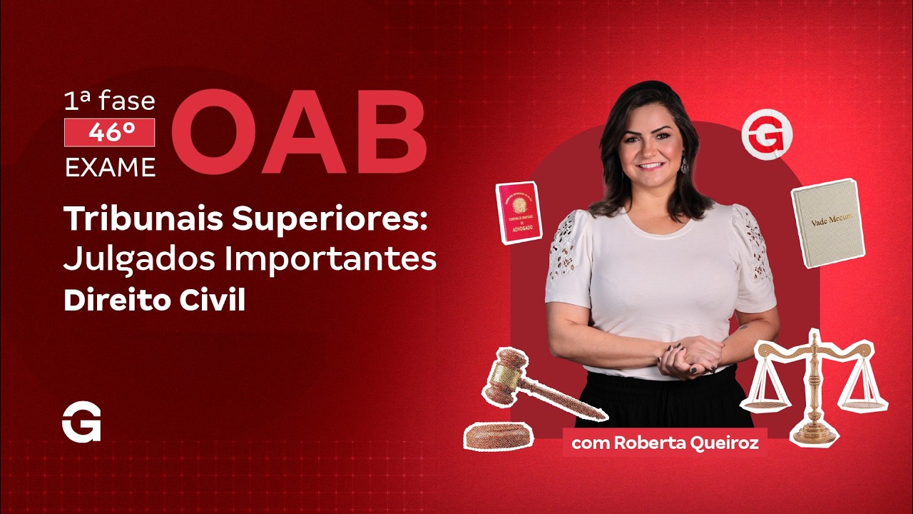1ª fase do 46º Exame OAB | Tribunais Superiores: Julgados Importantes | Civil e Processual Civil