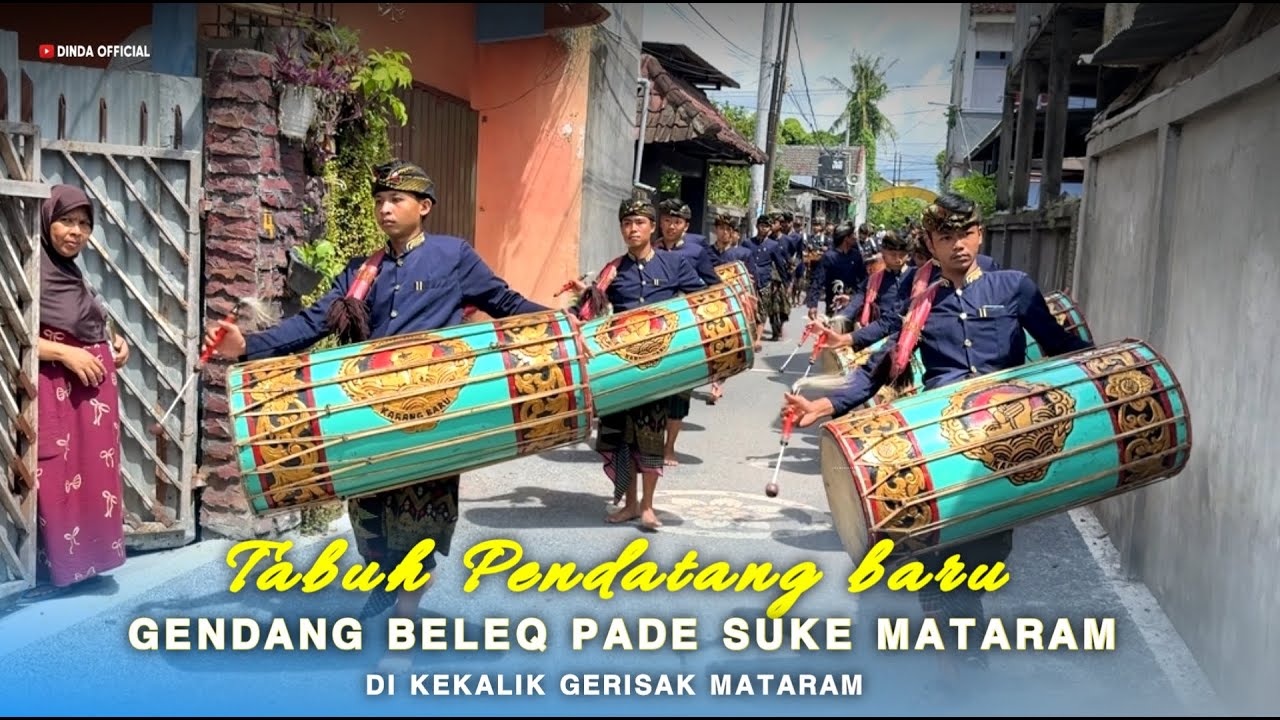 TABUH PENDATANG BARU GENDANG BELEQ PADE SUKE MATARAM DI KEKALIK GERISAK MATARAM