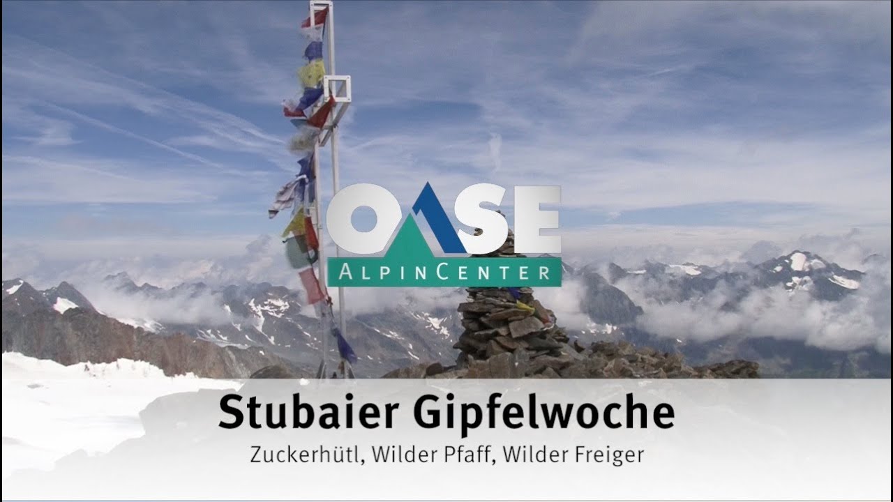 Stubaier Gipfelwoche - Zuckerhütl, Wilder Pfaff, Wilder Freiger