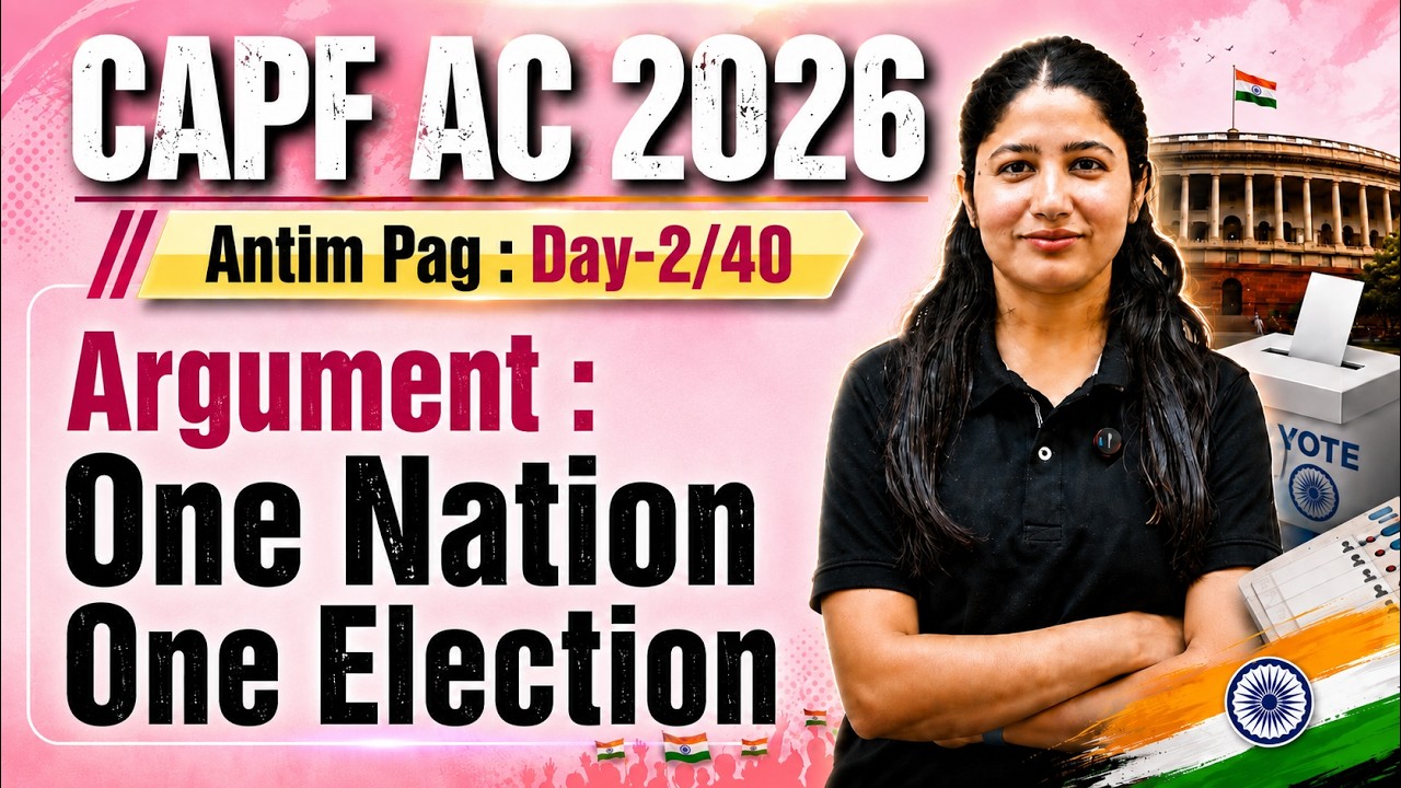 CAPF AC 2026 Paper-2 | Day 2/40 | One Nation One Election