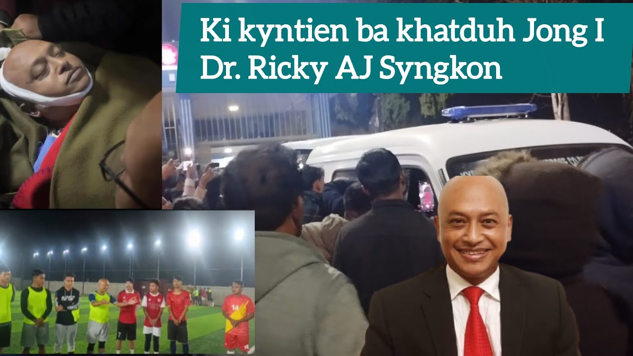 Ki kyntien ba khatduh Jong I Dr. Ricky AJ Syngkon |
