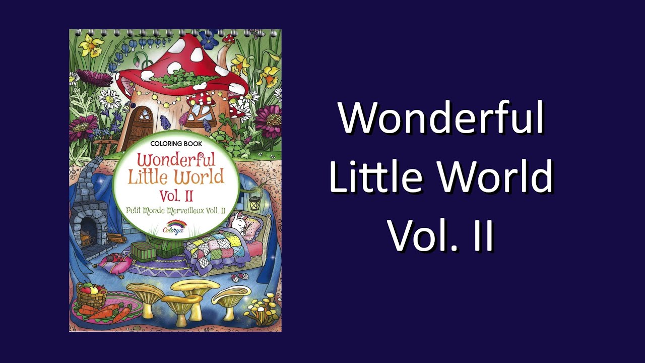 Wonderful Little World Vol. II by Colorya Coloring Book Flip Through