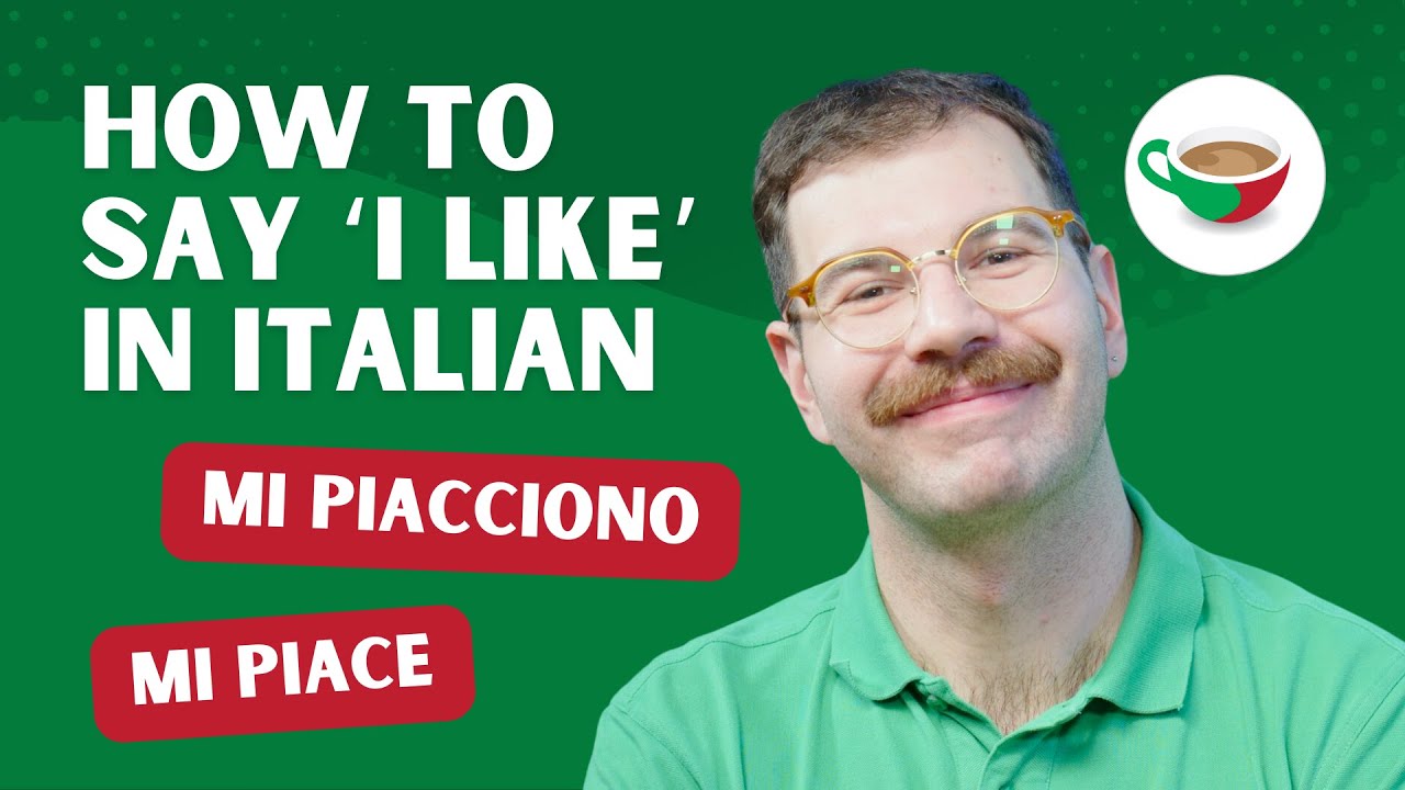 How to say 'I like' in Italian - 'mi piace' or 'mi piacciono'? | CBI Show 2.01