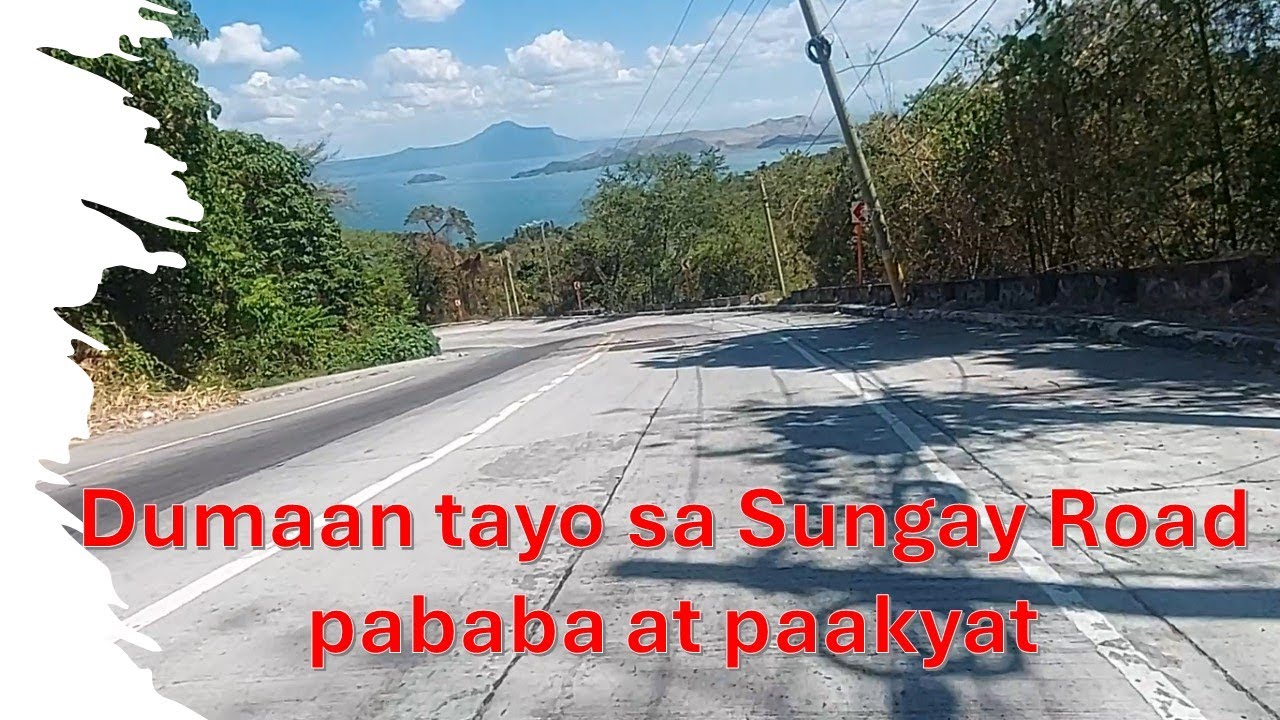 Dumaan tayo sa Sungay Road pababa at paakyat Tagaytay, Cavite to Talisay, Batangas at pabalik