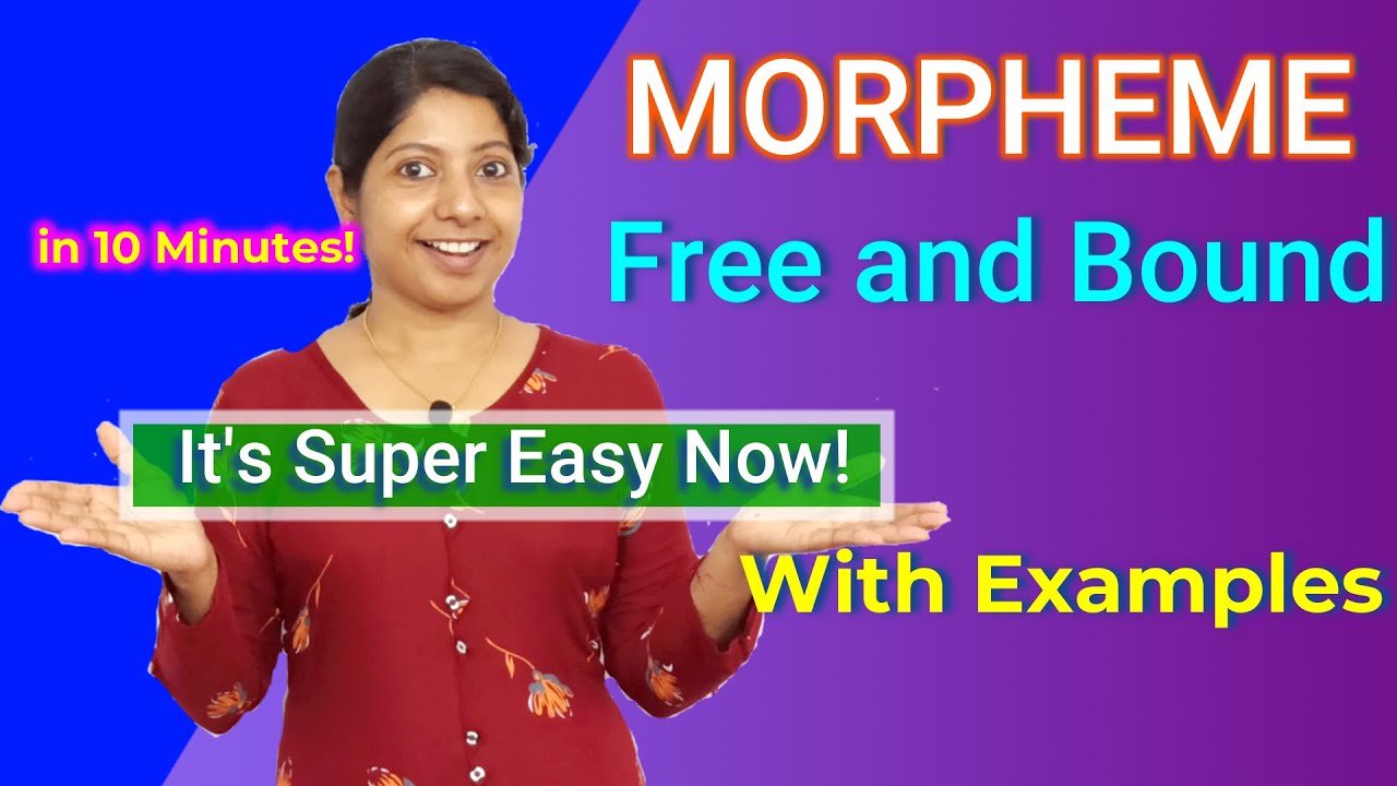MORPHEMES/ FREE AND BOUND MORPHEMES WITH EXAMPLES/MORHEMES IN 10 MINUTES FOR UGC NET ENGLISH,TGT,PGT