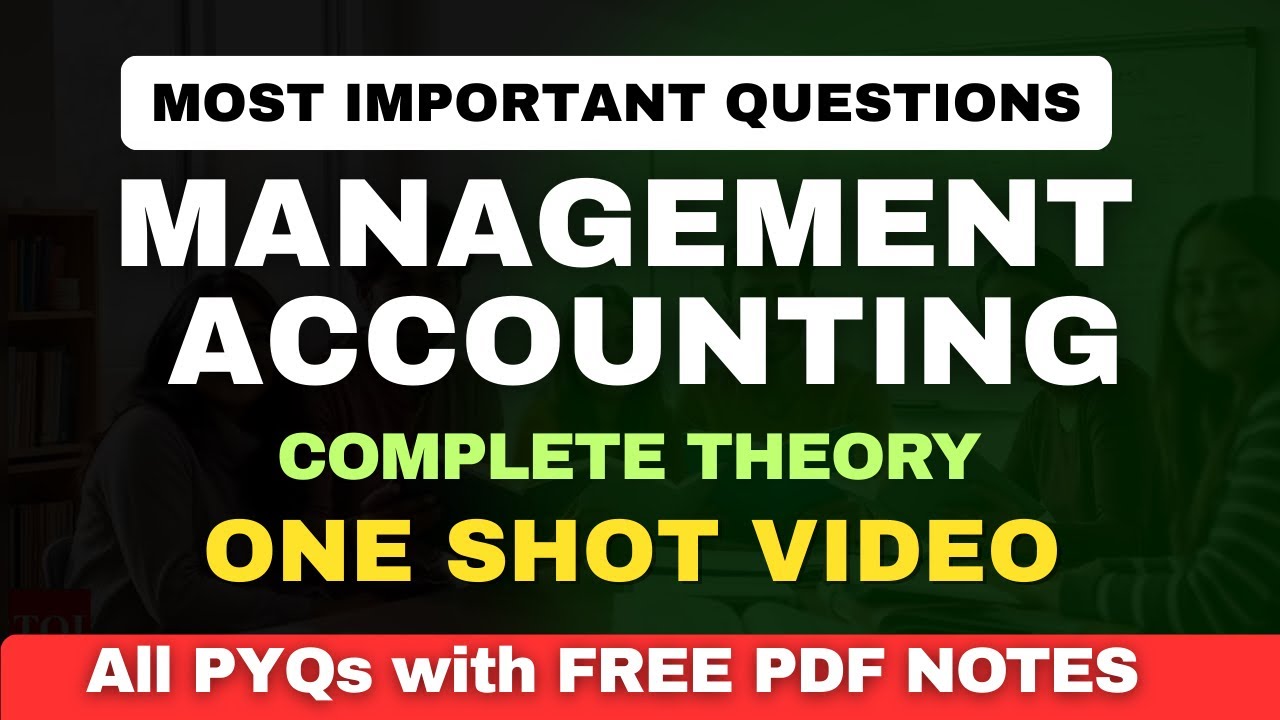 Management Accounting One Shot | Important Thoery for BCom, and BCom hons 