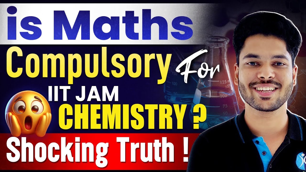 Is Maths Compulsory for IIT JAM Chemistry? Shocking Truth!