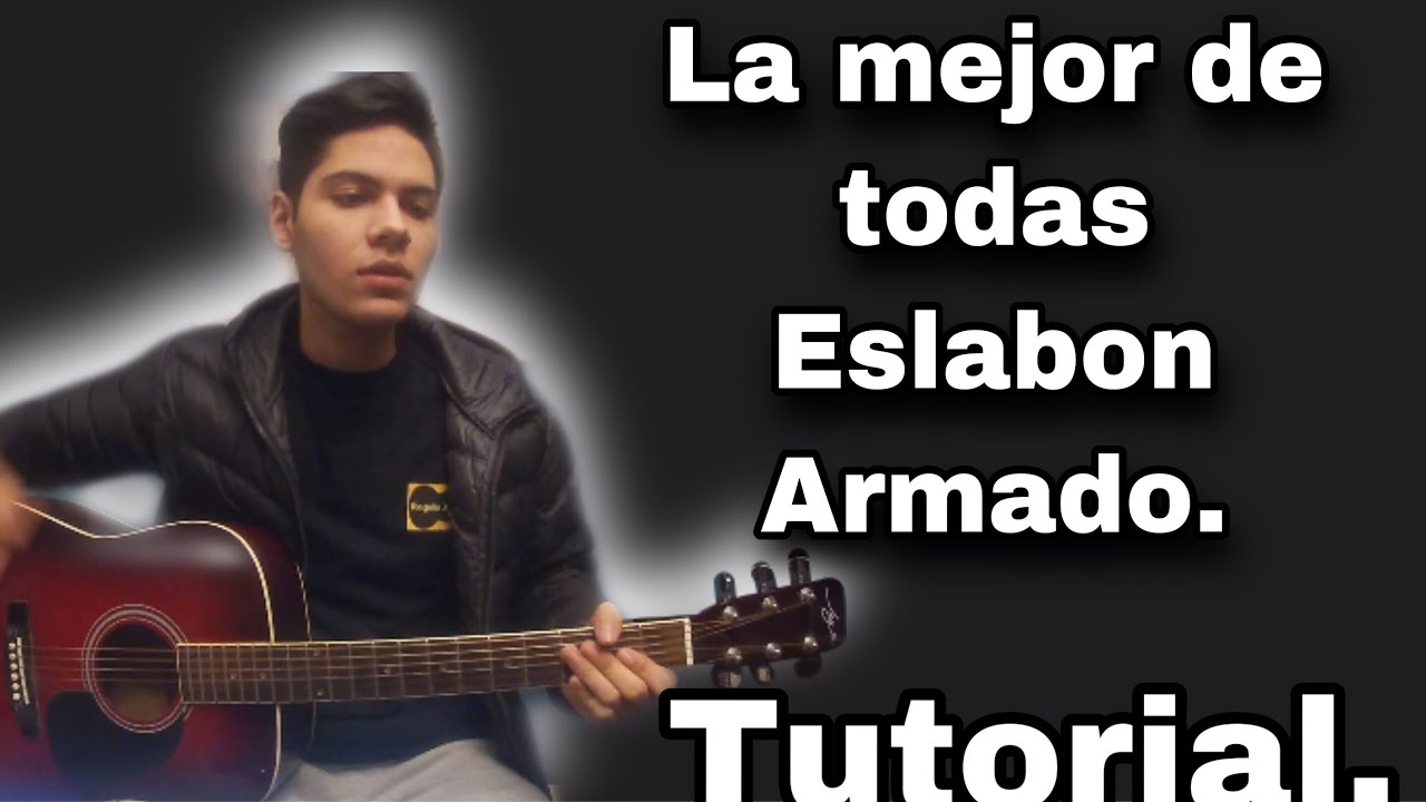 La mejor de todas - Eslabon Armado - Tutorial