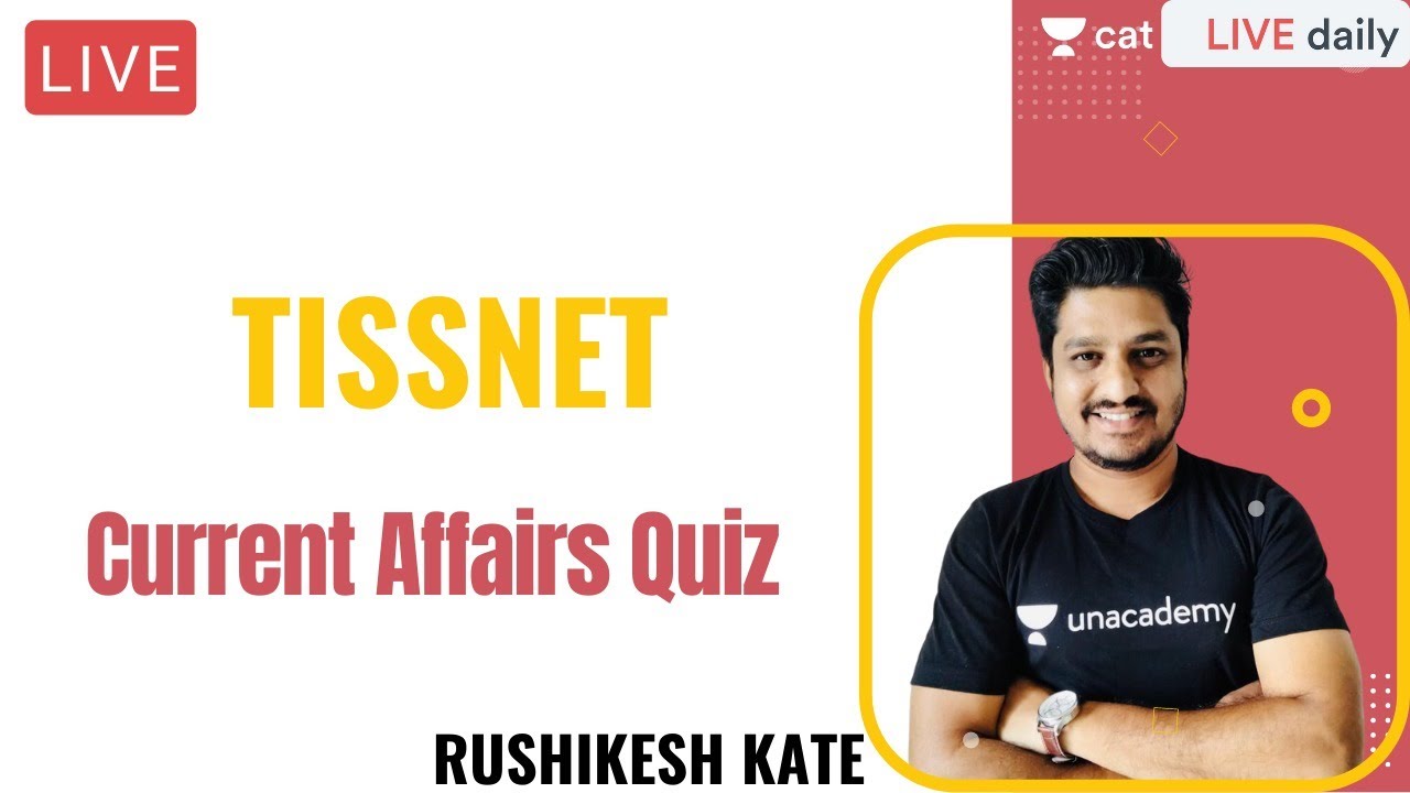 TISSNET 2021 l Current Affairs Quiz l Unacademy CAT| Rushikesh Kate