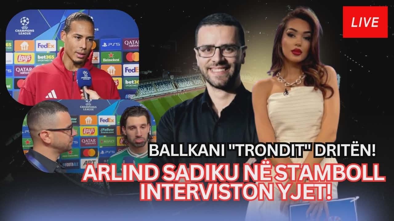 Arlind Sadiku interviston yjet e Liverpool, Ballkani mposhtë Dritën në derbi