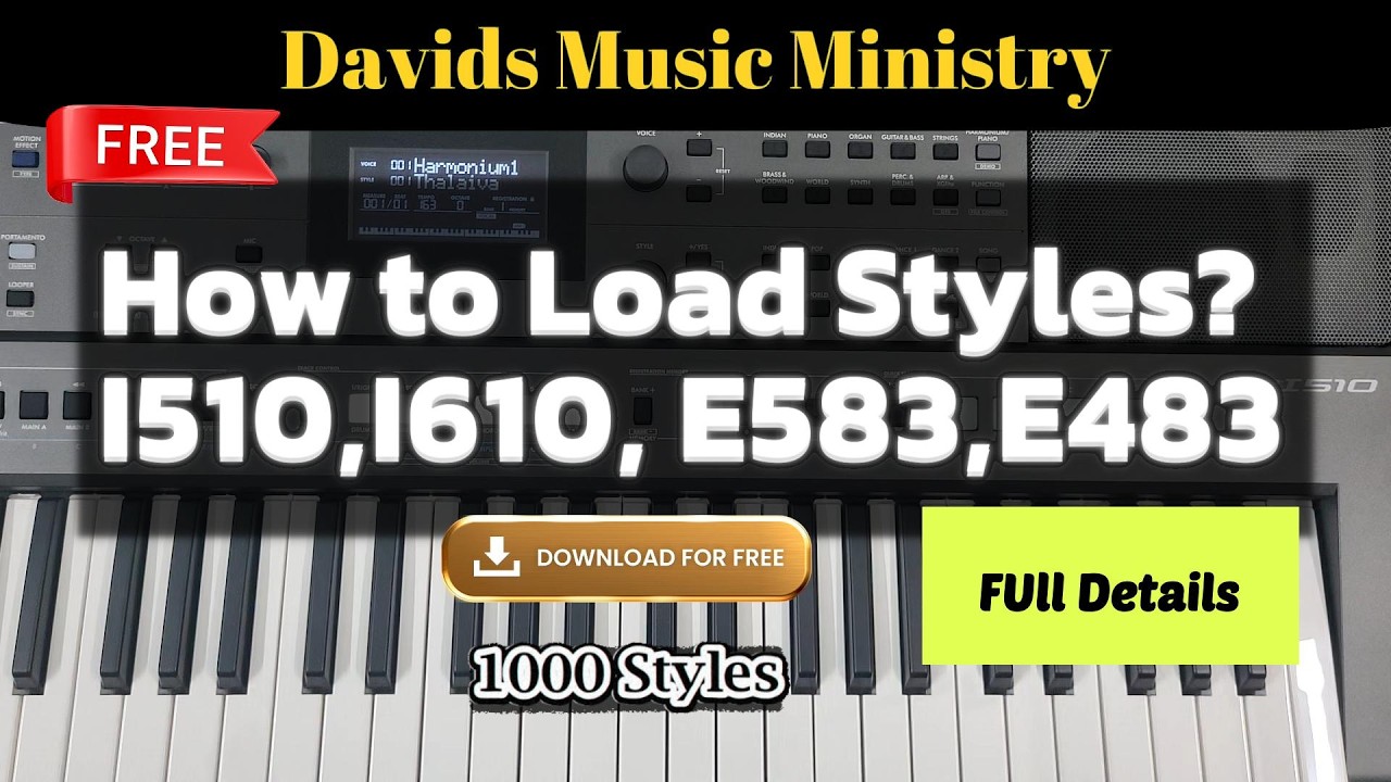 How to Load Styles in I610 I510 E583 E483? | Full details | Davids Music Ministry |Karthick David