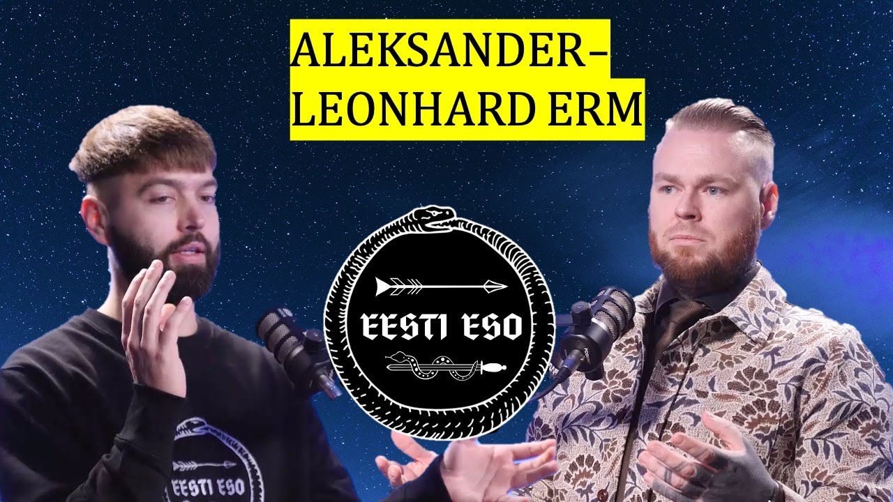 EESTI ESO #205 Aleksander-Leonhard Erm. Millised me seest välja näeme ja kuidas teeb lahkaja tööd?