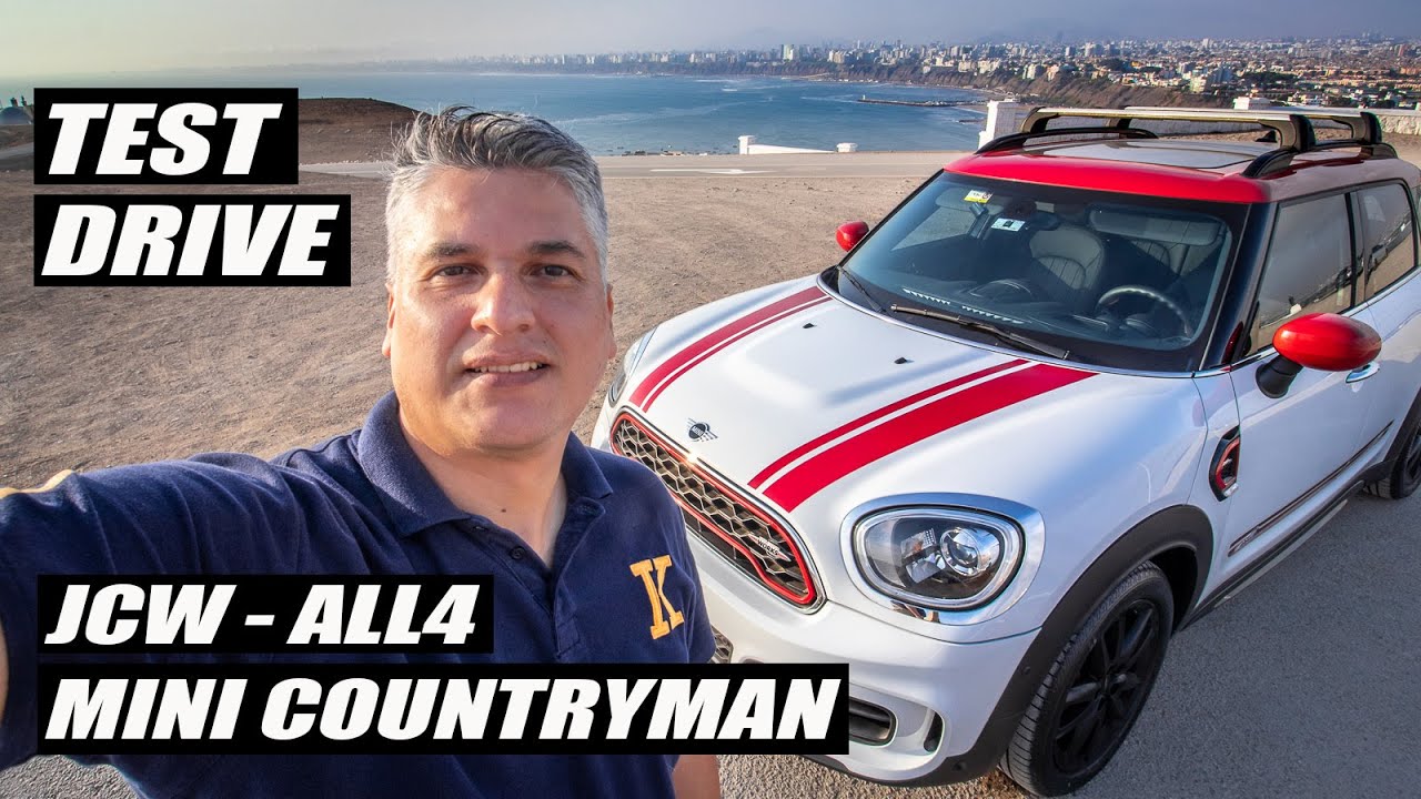 TEST DRIVE #047 / MINI COUNTRYMAN / JOHN COOPER WORKS / 2.0 TURBO - 306 HP / ALL 4 CHILI / MINI PERÚ